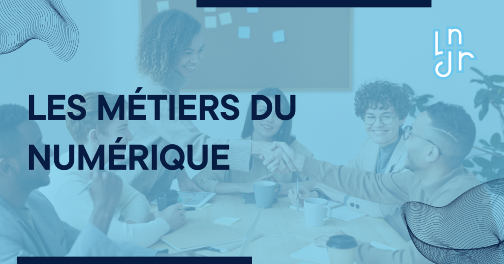 Les métiers du numérique