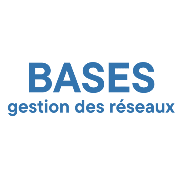 bases-gestion des réseaux