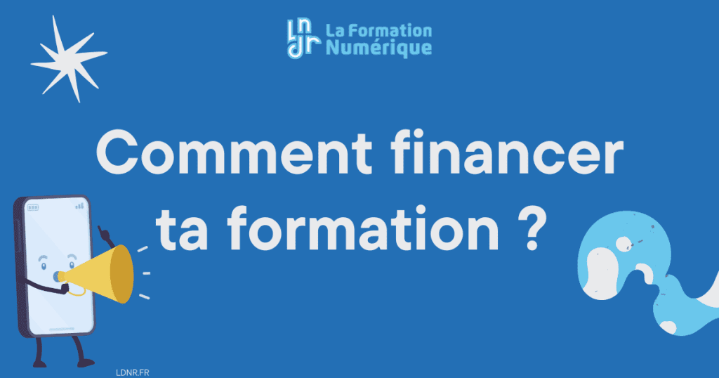 Comment financer sa formation chez LDNR ?